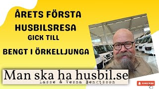 Första turen med husbilen går till Bengt i Örkelljunga Lite garanti o försäkringsgrejor som fixas [upl. by Stanislas]