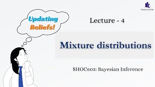 SHOC603 Lecture 4  Mixture distributions  Bayesian Inference [upl. by Auguste]