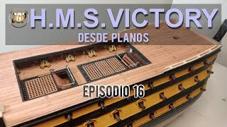 HMS Victory desde planos Episodio 16 [upl. by Viradis925]