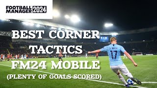 FM24 MOBILE BEST CORNER TACTICS [upl. by Martz]