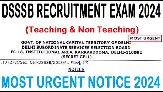 DSSSB RECRUITMENT EXAM TEACHING amp NON TEACHING  MOST URGENT NOTICE 2024  DSSSB LATEST UPDATE [upl. by Nyleve]