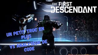 The first Descendant Un petit truc en plus VS Les analyseurs de code [upl. by Caleb]