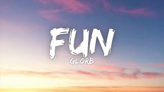 Glorb  FUN Lyrics [upl. by Sisenej]