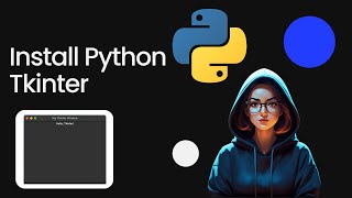 Installing Python Tkinter  Tkinter Tutorial  Creating Basic Tkinter Window [upl. by Nirrep]