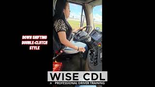 On the Road to Expertise Mastering Downshifts DoubleClutch style with Our CDL Student WISE CDL [upl. by Avenej130]