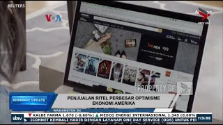 PENJUALAN RITEL PERBESAR OPTIMISME EKONOMI AMERIKA  ECONOMIC UPDATE [upl. by Hsara]