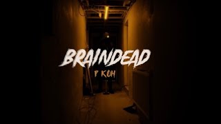 AR P Koh  Braindead Official Music Video [upl. by Harland142]