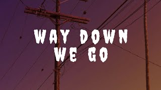 KALEO Way Down We Go lyrics [upl. by Berardo]