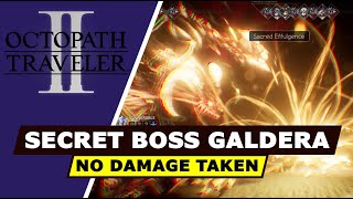 Secret Boss Galdera the Fallen  Octopath Traveler II  No Damage from Boss [upl. by Htiekel]