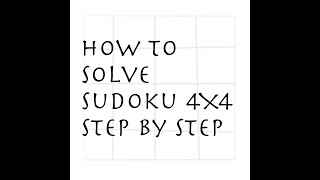 How to solve Sudoku 4X4 step by step [upl. by Michael]