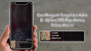 Cara Mengubah Tanggal dan Waktu di Aplikasi GPS Map Camera Terbaru Hari ini [upl. by Namyl]