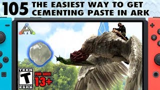 105 The Easiest Way to Get Cementing Paste in Ark [upl. by Inail]