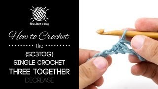 How to Crochet the Single Crochet 3 together Decrease sc3tog [upl. by Elly195]