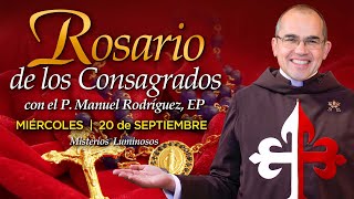 Rosario de los CONSAGRADOS 🙏🏻Con el P Manuel Rodríguez [upl. by Hilar]