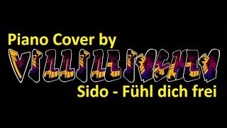 Sido  Fühl dich frei Piano Cover [upl. by Bick]