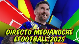 DIRECTO MEDIANOCHE EFOOTBALL 2025 [upl. by Asiela219]