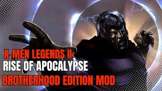 XMen Legends II Rise Of Apocalypse Brotherhood Edition Mod Showcase [upl. by Shanks]