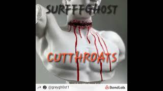 Cutthroats ft Biggg Surfff produced by Michael Link [upl. by Omsoc]