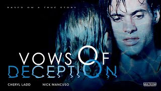 Vows of Deception 1996  Full Movie  Cheryl Ladd  Nick Mancuso  Nancy Cartwright [upl. by Rhu]