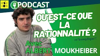 Podcast Questionner la rationalité  Albert Moukheiber [upl. by Besse]