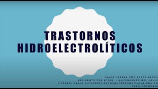 Trastornos HidroElectrolíticos en Pediatría [upl. by Eanram]