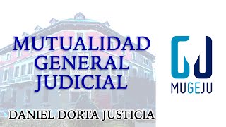 MUTUALIDAD GENERAL JUDICIAL MUGEJU DANIEL DORTA JUSTICIA [upl. by Nuriel]