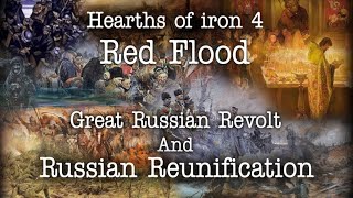 Red Flood Custom Superevents  the Great Russian Revolt and Russian Reunification [upl. by Fredi]