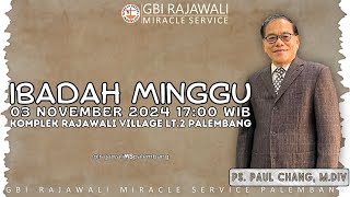 Ibadah 2 GBI Rajawali MS Palembang  03 November 2024  Ps Paul Chang MDiv [upl. by Svirad462]