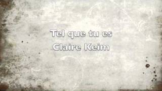 Claire Keim  Tel que tu es [upl. by Ttocserp814]