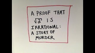 Murdered Over a Math Proof Irrational Numbers and the Square Root of 2 [upl. by Hagan70]