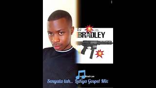 SENYALA TA LUHYA GOSPEL DJ Bradl 1 [upl. by Llien]