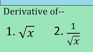 Derivative of root x and 1by root x [upl. by Ody345]