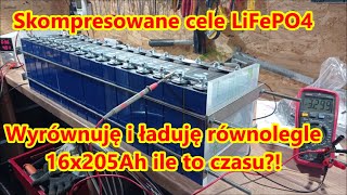 68 Kompresja wyrównanie i ładowanie równoległe cel LiFePO4 16x205Ah [upl. by Ingamar]