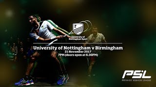 Premier Squash League LIVE University of Nottingham v University of Birmingham Lions PSL [upl. by Wachtel177]