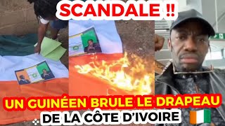 UN GUINÉEN BRÛLÉ LE DRAPEAU DE LA CÔTE D’IVOIRE 🇨🇮 ET INSULT€ TOUTE LA POPULATION IVOIRIENNE [upl. by Ardnos5]