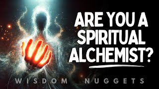 6 Signs You’re a Spiritual Alchemist [upl. by Anwaf]