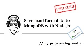 How to save form data to MongoDB with Nodejs UPDATED [upl. by Petulia]