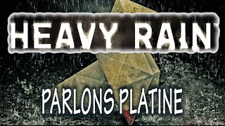 FR Parlons Platine  Heavy Rain [upl. by Pomfret]