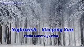 Nightwish  Sleeping Sun  Violin Cover By Leida music instrumental [upl. by Hepsibah]