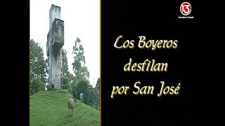 LOS BOYEROS DESFILAN POR SAN JOSÉ [upl. by Marnia]