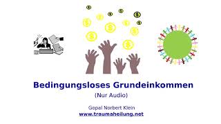 Bedingungsloses Grundeinkommen [upl. by Harrat]