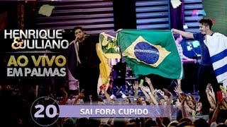 Henrique e Juliano  SAI FORA CUPIDO  DVD Ao vivo em Palmas [upl. by Harvison]