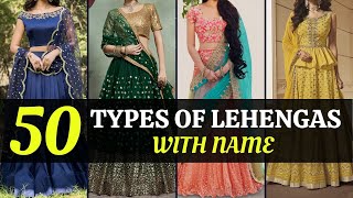 50 Different Types of Lehengas With Name  Designer Lehenga 2021  Blossom Trends [upl. by Brunella39]