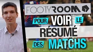 Pourquoi utiliser FOOTYROOM pour regarder le résumé des MATCHS de FOOTBALL [upl. by Dorette]