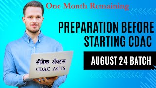 CDAC  August 24 Batch  Preparation Before Starting Course  One Month Preparation Guide [upl. by Aniluap]