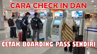 Cara Check in dan Cetak Boarding Pass Sendiri di Bandara [upl. by Doownel]