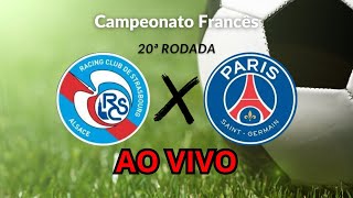 Strasbourg x Paris SaintGermain  Info AO VIVO EM TEMPO REAL [upl. by Nnylkcaj]