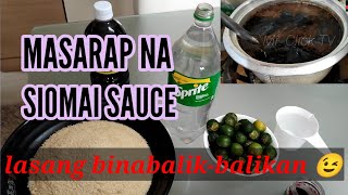 PAANO GUMAWA NG MASARAP NA SIOMAI SAUCE  MR CLICK TV [upl. by Manlove]