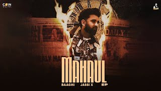 Mahaul Official Video Baaghi Jassi X  Latest Punjabi Songs 2024 [upl. by Svend266]