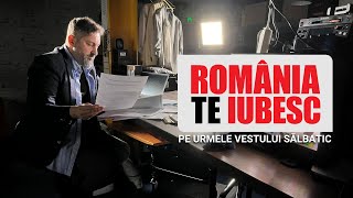 Pe urmele vestului sălbatic un reportaj realizat de echipa România te iubesc [upl. by Quillon772]